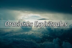 Oraciones Espirituales para Santería, Amor, Limpieza y Más